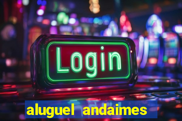 aluguel andaimes porto alegre